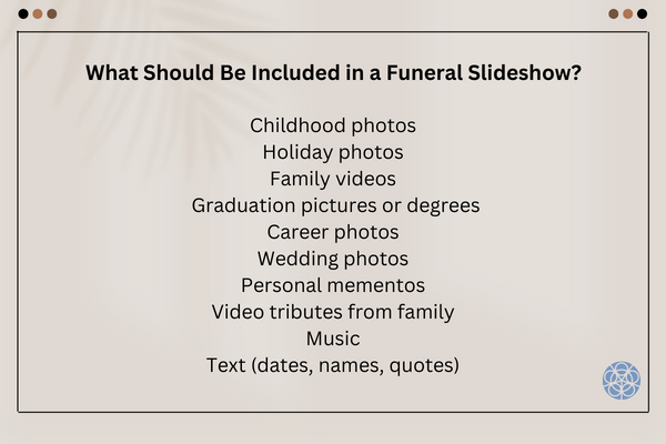 What Should Be Included in a Funeral Slideshow?